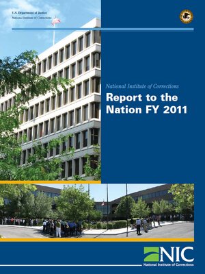 cover image of National Institute of Corrections Report to the Nation FY 2011